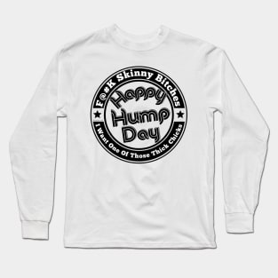 Happy Hump Day Long Sleeve T-Shirt